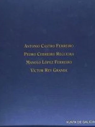 Antonio Castro Ferreiro, Pedro Cebreiro Regueira, Manolo López Ferreiro, Víctor Rey Grande