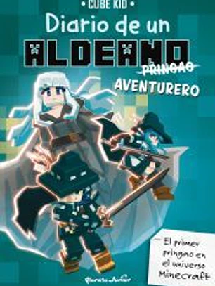 Minecraft. Diario de un aldeano pringao. Aventurero