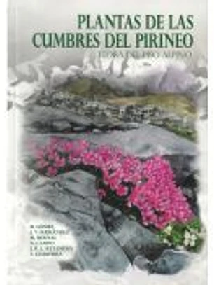 Plantas de las cumbres del Pirineo. Flora del piso alpino