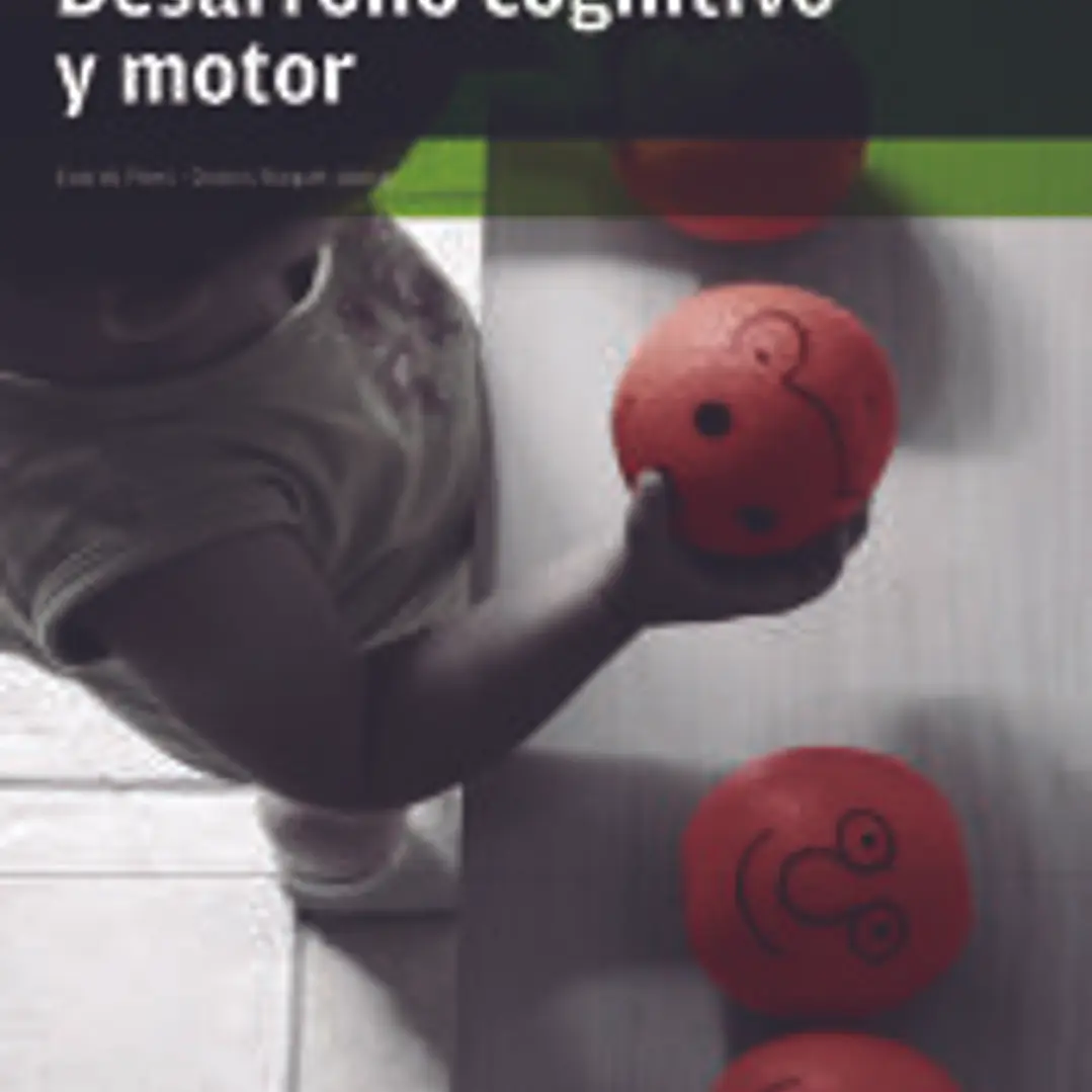 Desarrollo cognitivo y motor Grado superior. Educación Infantil 1