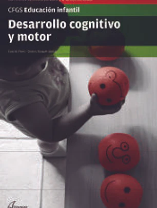 Desarrollo cognitivo y motor Grado superior. Educación Infantil