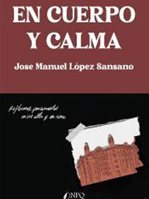 En cuerpo y calma