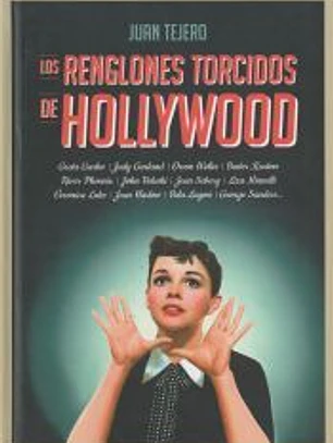 Los renglones torcidos de Hollywood