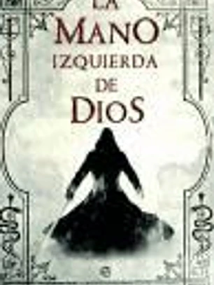 La mano izquierda de Dios