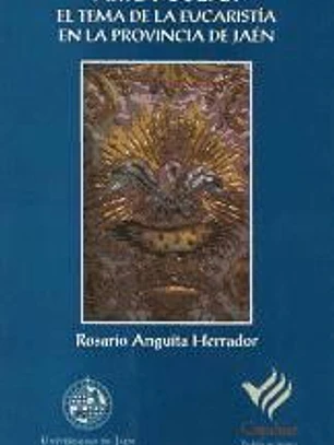 Arte y culto : el tema de la Eucaristía en la provincia de Jaén