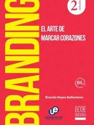 Branding. El arte de marcar corazones, 2 ed