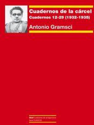 Cuadernos de la cárcel Tomo III: Cuadernos 12-29 (1932-1935) seguido del aparato crítico