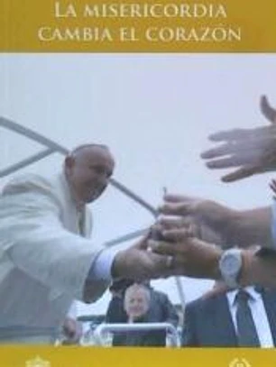 La misericordia cambia el corazón