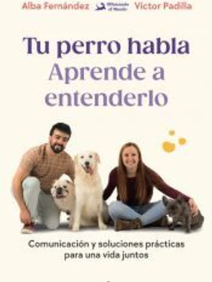 Tu perro habla: Aprende a entenderlo