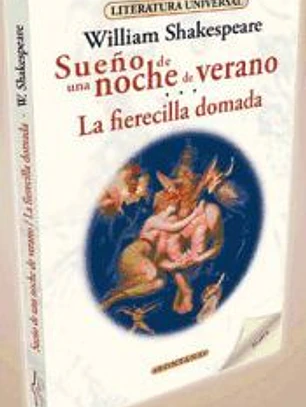 Sueño de una noche de verano; La fierecilla domada