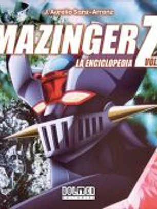 MAZINGER Z. La enciclopedia Vol. 2