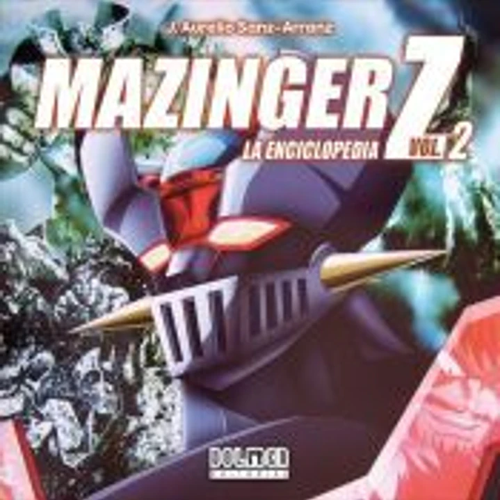 MAZINGER Z. La enciclopedia Vol. 2 1
