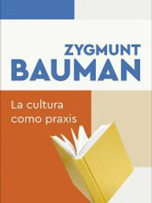 La cultura como praxis