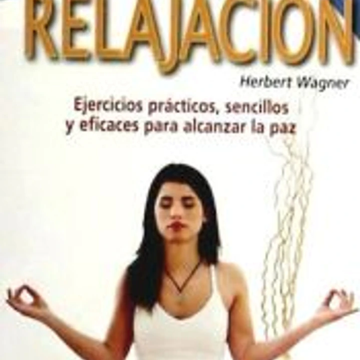 GUÍA FÁCIL DE LA RELAJACIÓN. 1