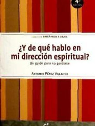 ¿Y de qué hablo en la dirección espiritual?