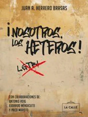 NOSOTROS, LOS HETEROS