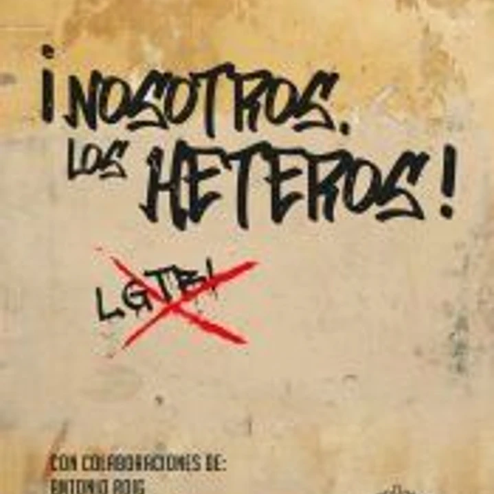 NOSOTROS, LOS HETEROS 1