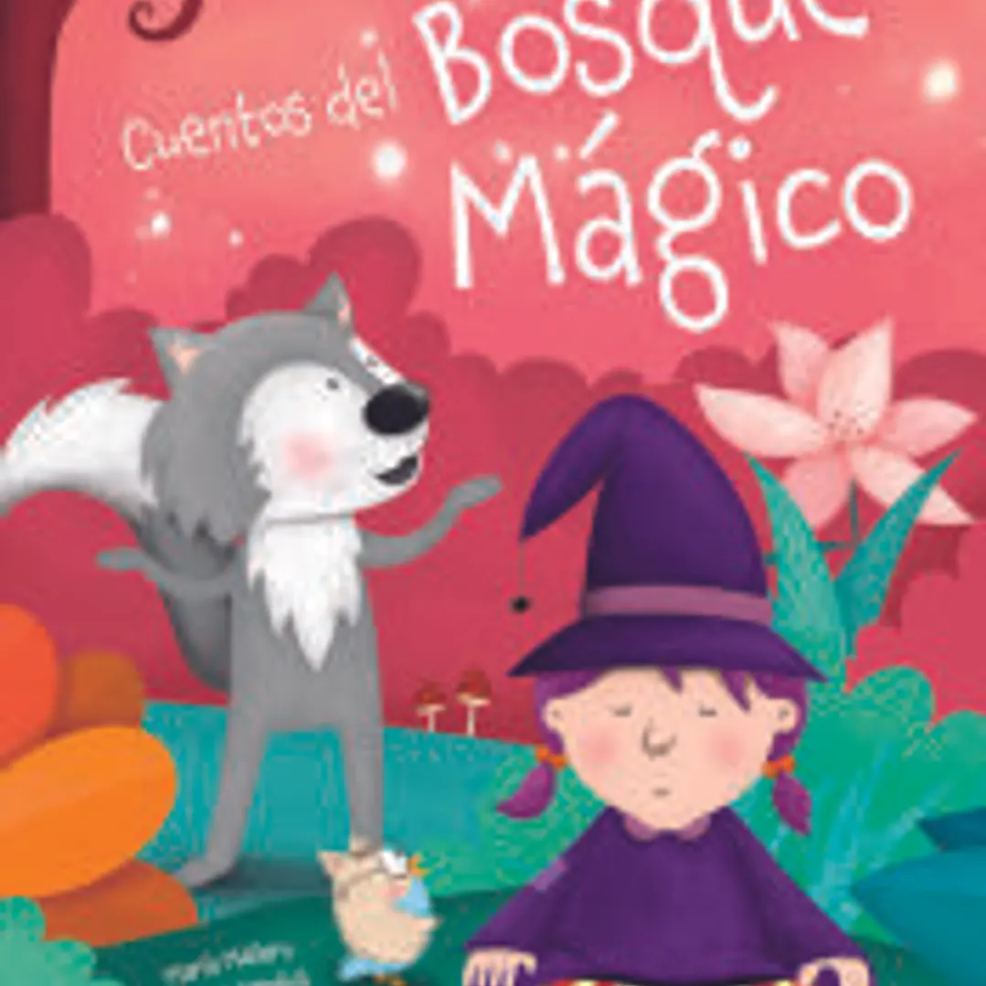 Cuentos del Bosque Mágico 1