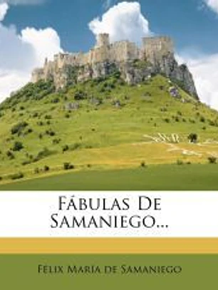 Fábulas De Samaniego...
