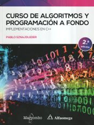 Curso de algoritmos y programación a fondo 2ed: Implementaciones en C++