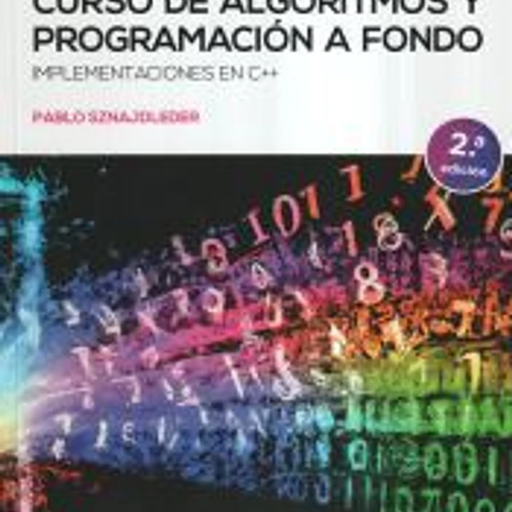 Curso de algoritmos y programación a fondo 2ed: Implementaciones en C++ 1
