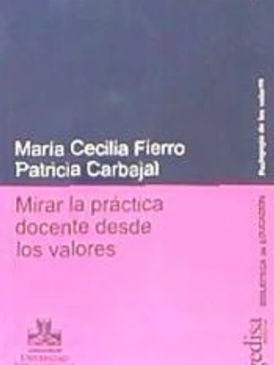 Mirar la práctica docente desde los valores