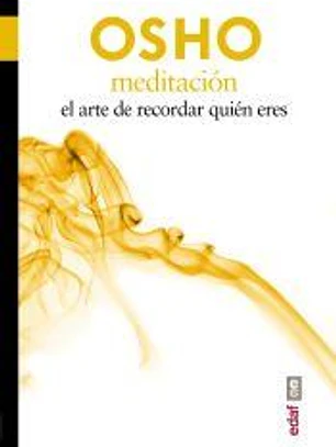 Meditación: El arte de recordar quién eres