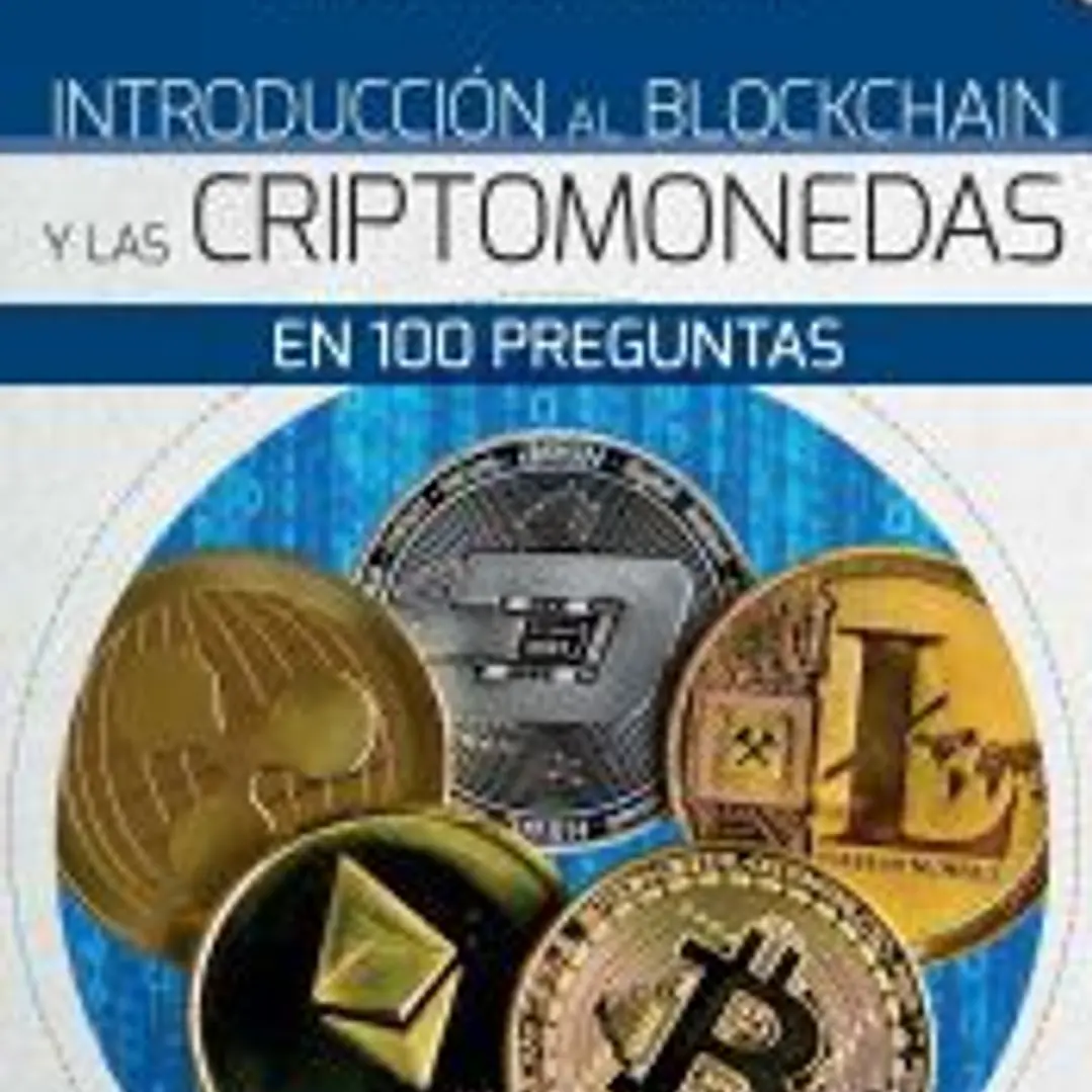 Introducción al blockchain y criptomonedas en 100 preguntas 1