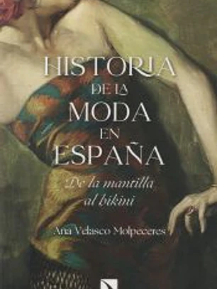 Historia de la moda en España: De la mantilla al bikini