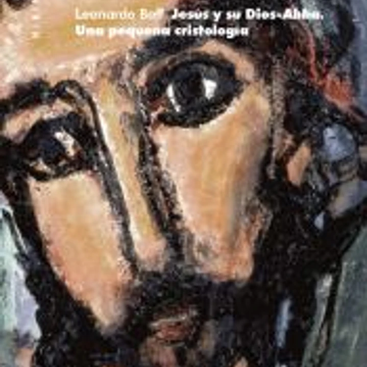 Jesús y su Dios-Abba: Una pequeña cristología 1