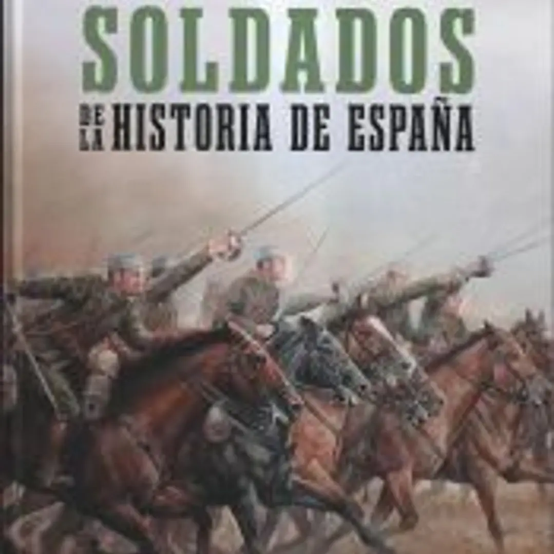 Soldados de la Historia de España 1