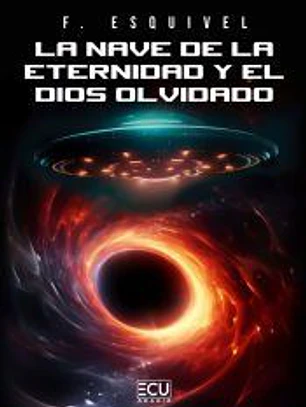 La nave de la eternidad y El dios olvidado