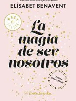 La magia de ser nosotros (Bilogía Sofía 2)