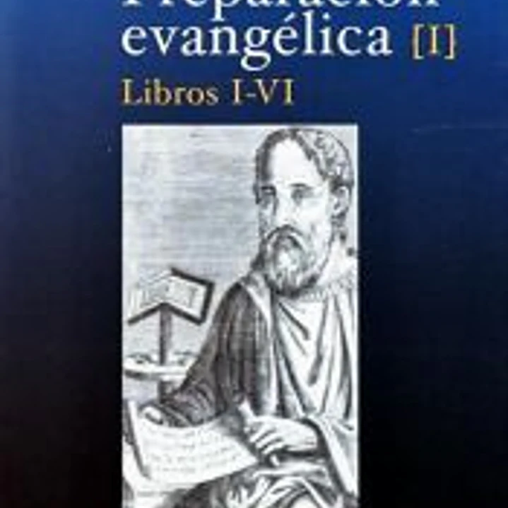 Preparación evangélica. I: Libros I-VI 1