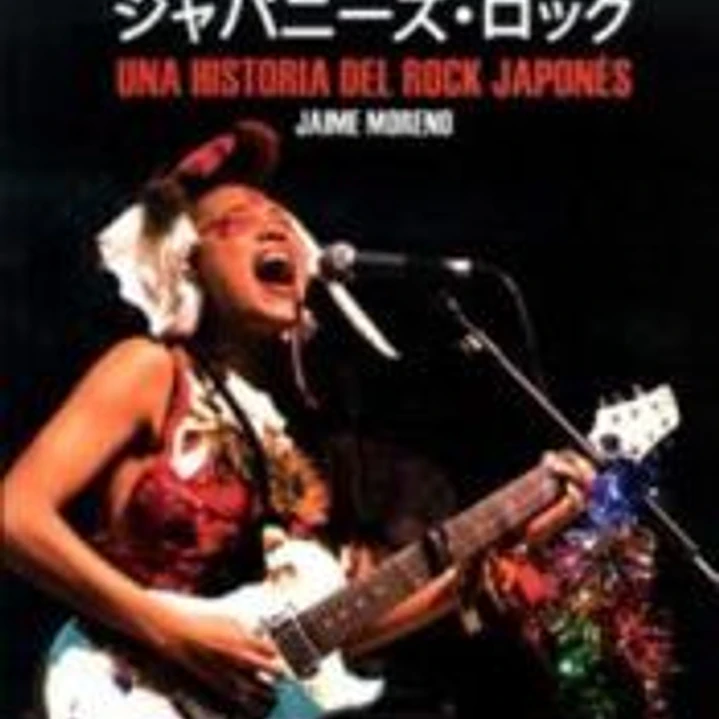 ROKKU. UNA HISTORIA DEL ROCK JAPONES 1