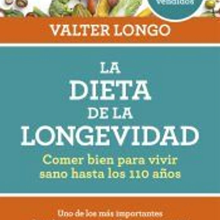 La dieta de la longevidad: comer bien para vivir sano hasta los 110 años 1