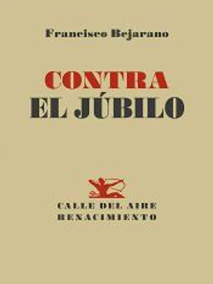 Contra el júbilo