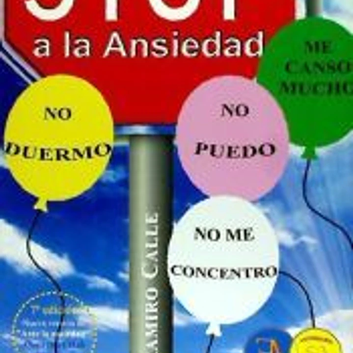 Stop a la ansiedad: para convatir y vencer la ansiedad 1
