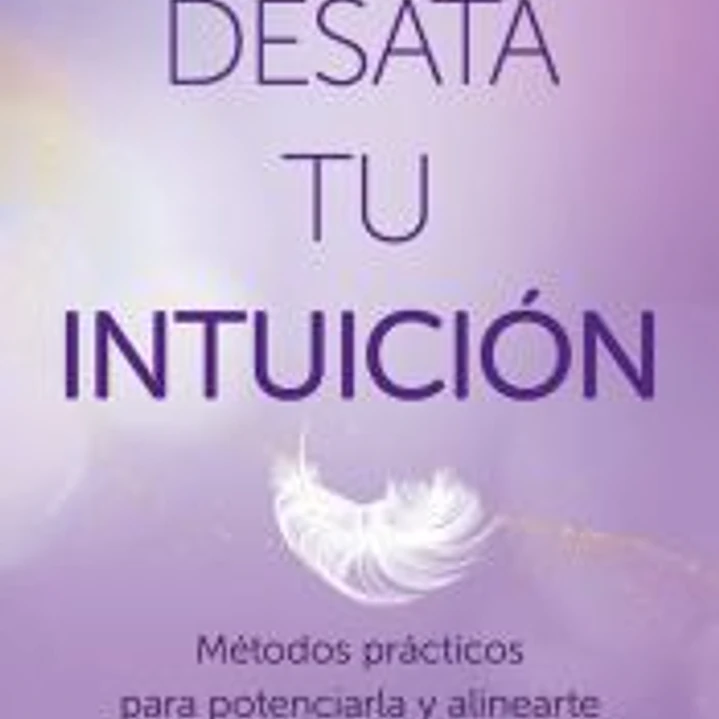 Desata tu intuición 1