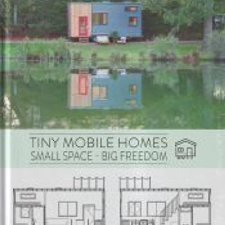 Tiny Mobile Homes Small space, big freedom 1