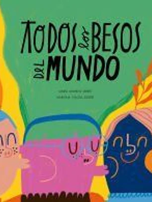Todos los besos del mundo