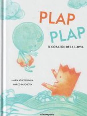 Plap plap: El corazón de la lluvia