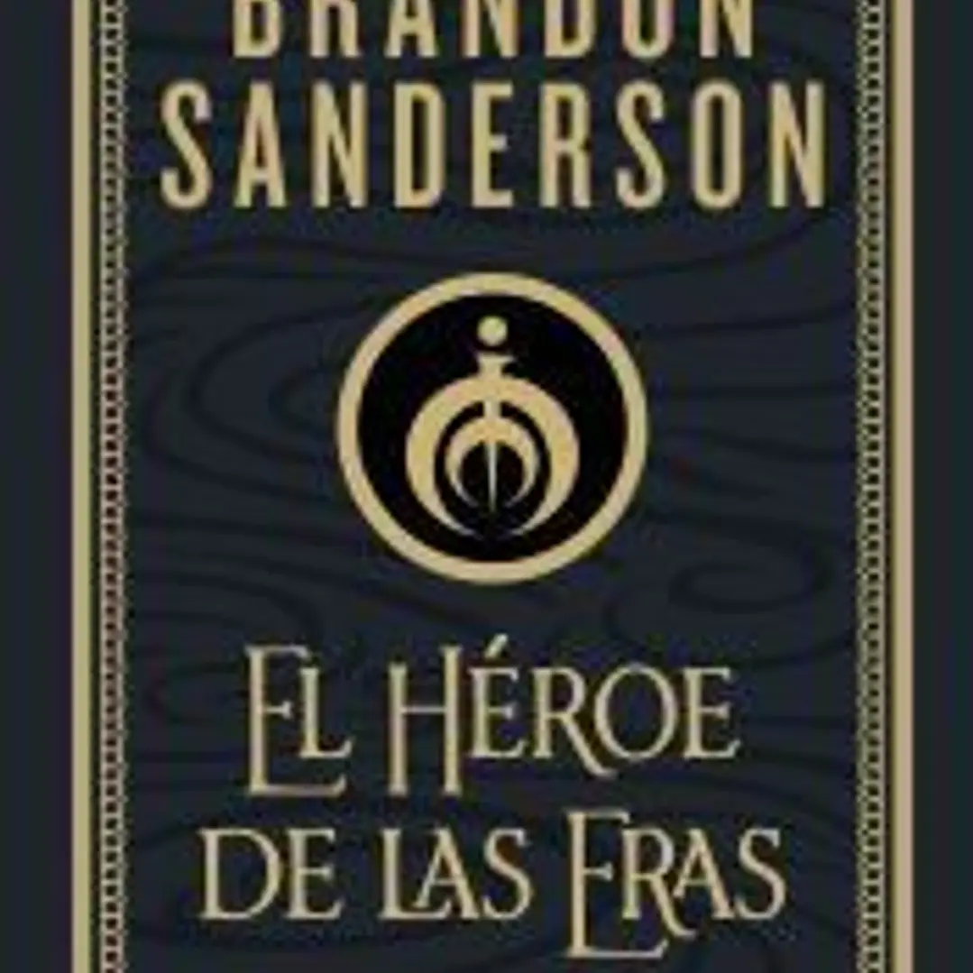 El Héroe de las Eras (Nacidos de la Bruma-Mistborn [edición ilustrada] 3) 1