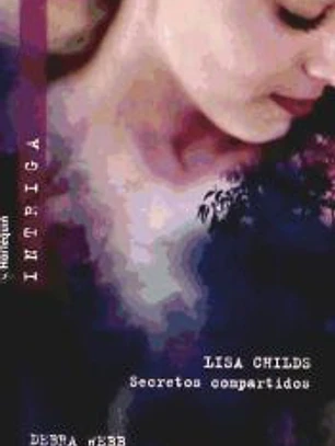 Secretos compartidos ; Una bella sospechosa