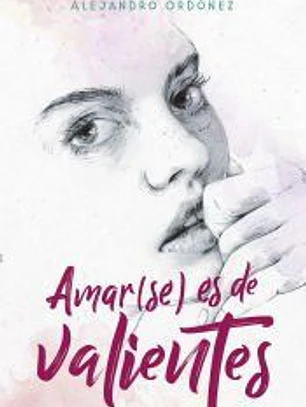 Amar(se) es de valientes