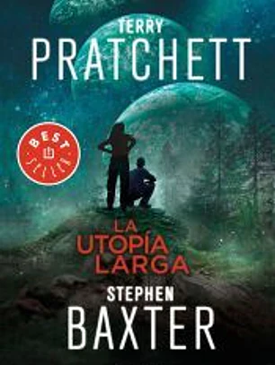La Utopía Larga (La Tierra Larga 4)
