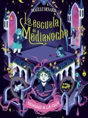 La escuela de Medianoche 2. Demonio a la fuga