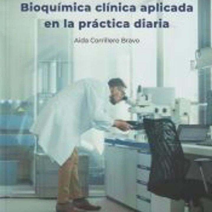 Bioquímica clínica aplicada en la práctica diaria 1