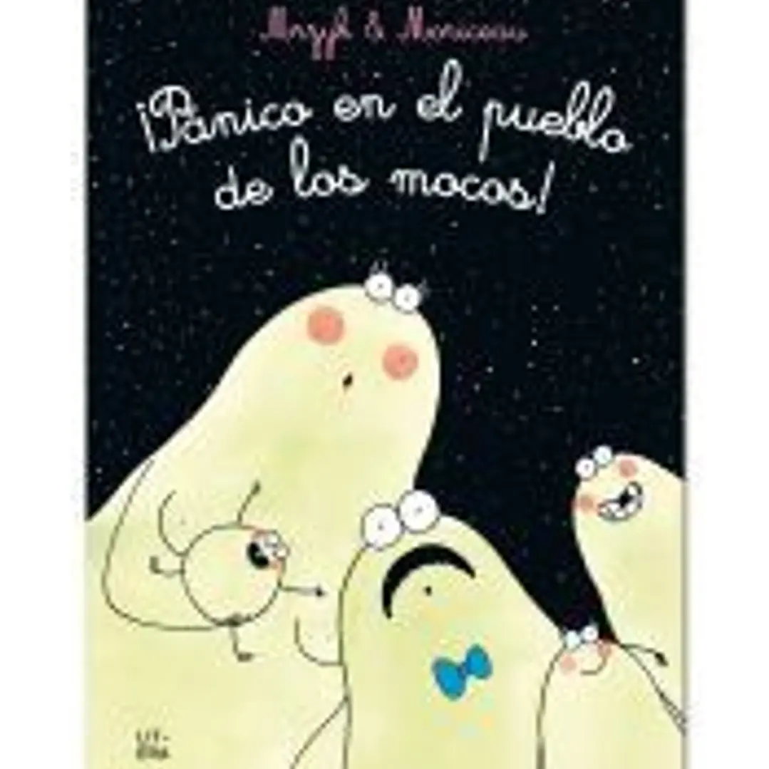 ¡Pánico en el pueblo de los mocos! 1
