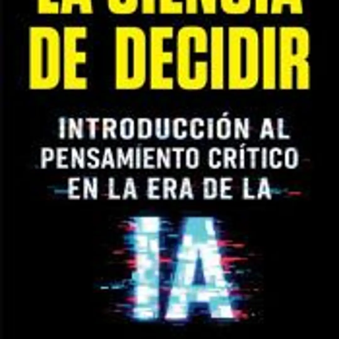 CIENCIA DE DECIDIR, LA 1
